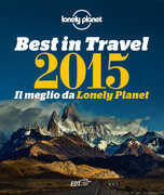 Libro Best in travel 2015. Il meglio da Lonely Planet. Ediz. illustrata