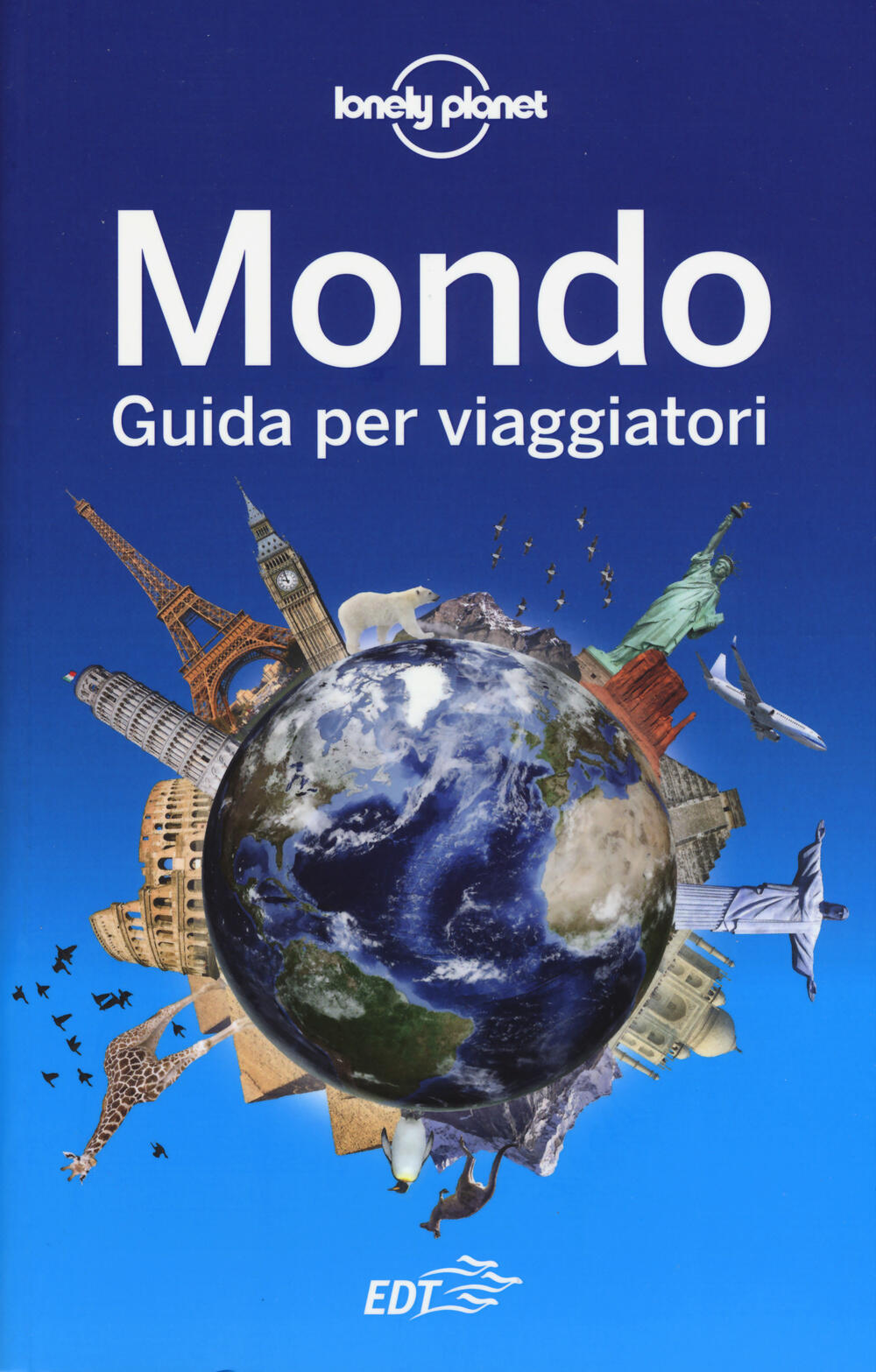 Mondo. Guida Per Viaggiatori - C. Dapino - Libro - EDT - Guide EDT ...