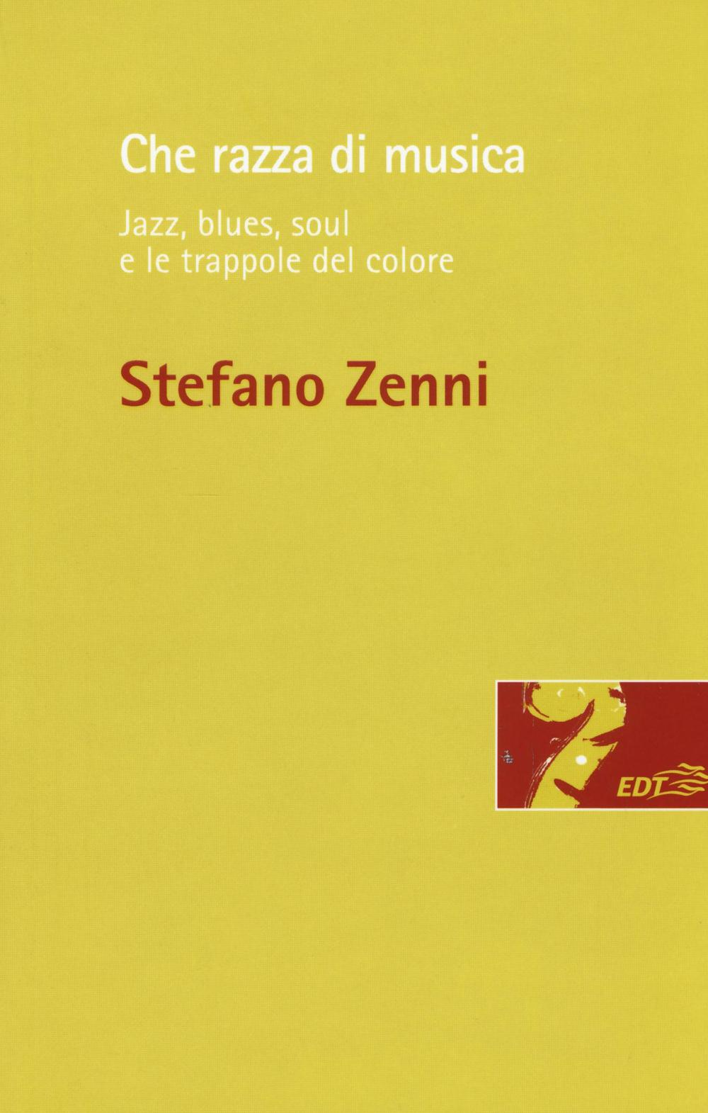 Che razza di musica. Jazz, blues, soul e le trappole del colore Scarica PDF EPUB
