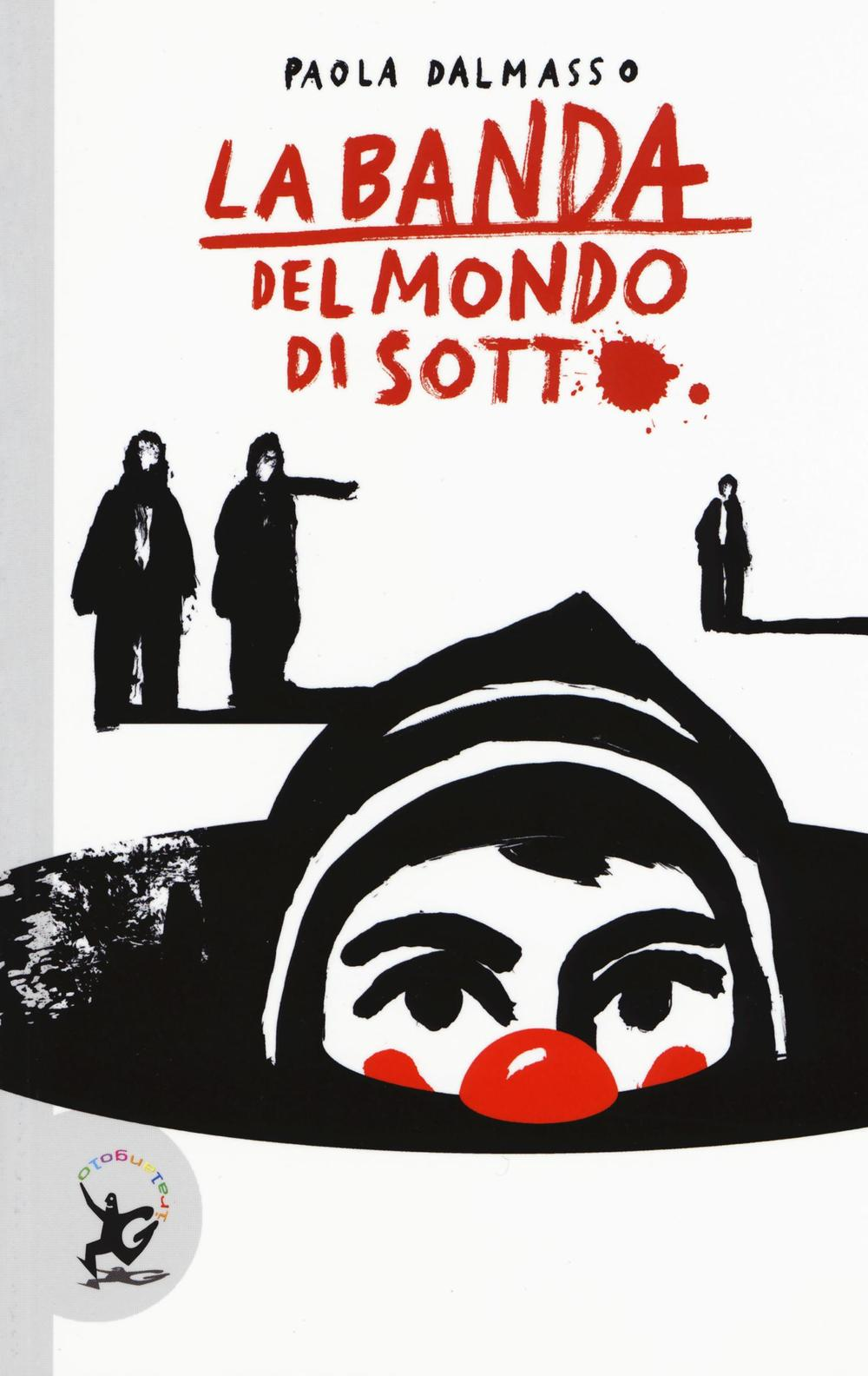 La banda del mondo di sotto Scarica PDF EPUB
