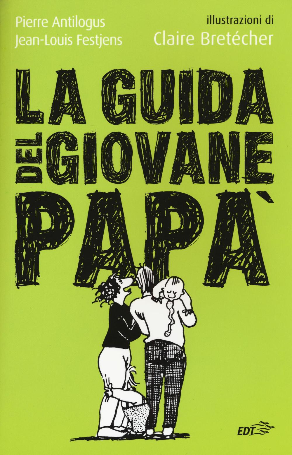 La guida del giovane papà Scarica PDF EPUB
