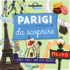 Libro Parigi da scoprire. Segreti, storie e tante altre curiosità. Ediz. a colori Helen Greathead