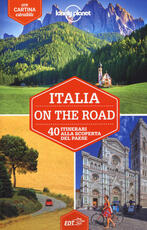 Libro Italia on the road. 40 itinerari alla scoperta del paese. Con carta estraibile Paula Hardy Duncan Garwood Robert Landon