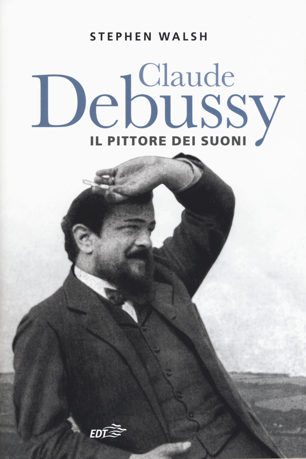 Image of Claude Debussy. Il pittore dei suoni