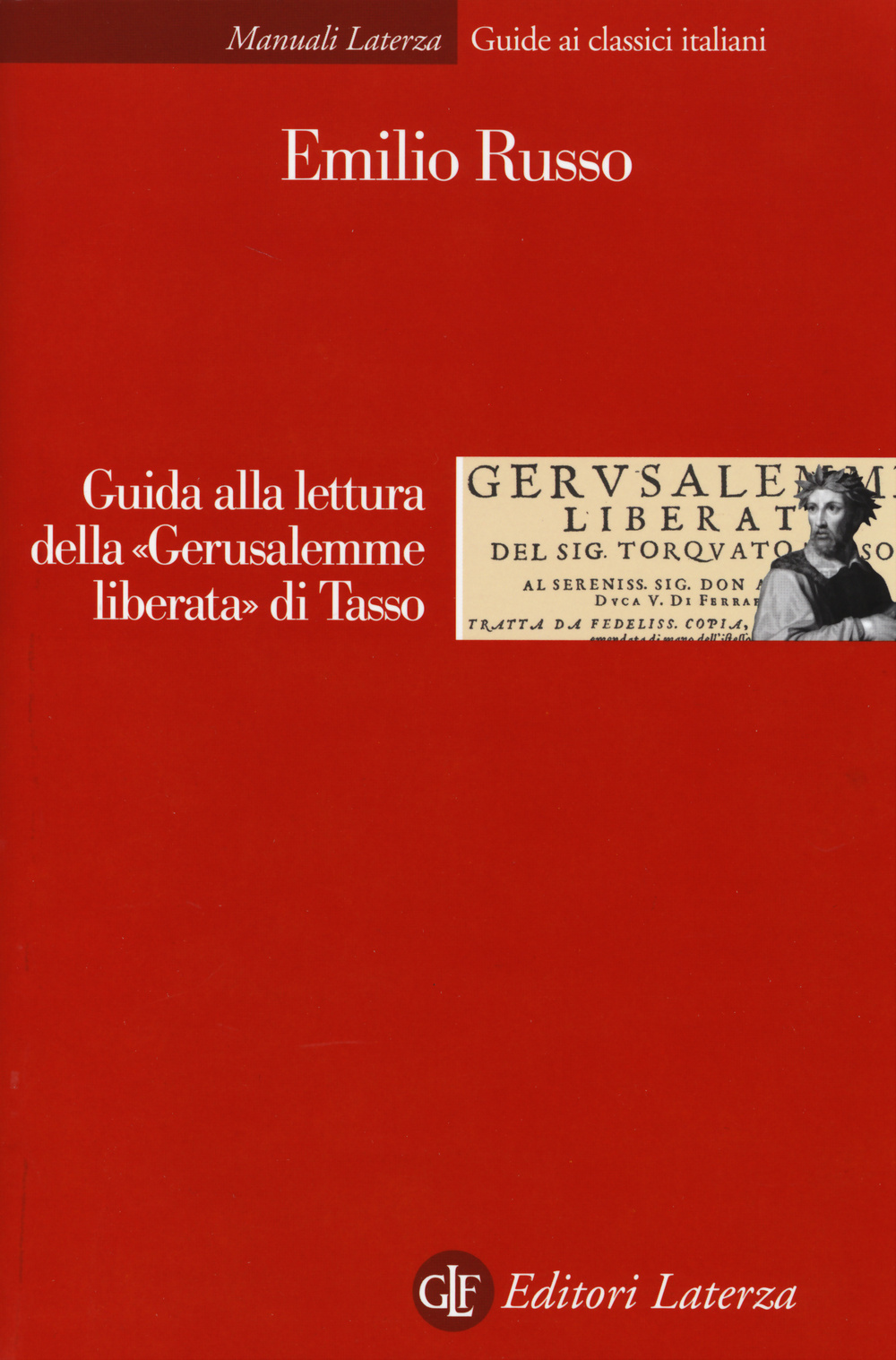 Guida alla lettura della «Gerusalemme liberata» di Tasso Scarica PDF EPUB
