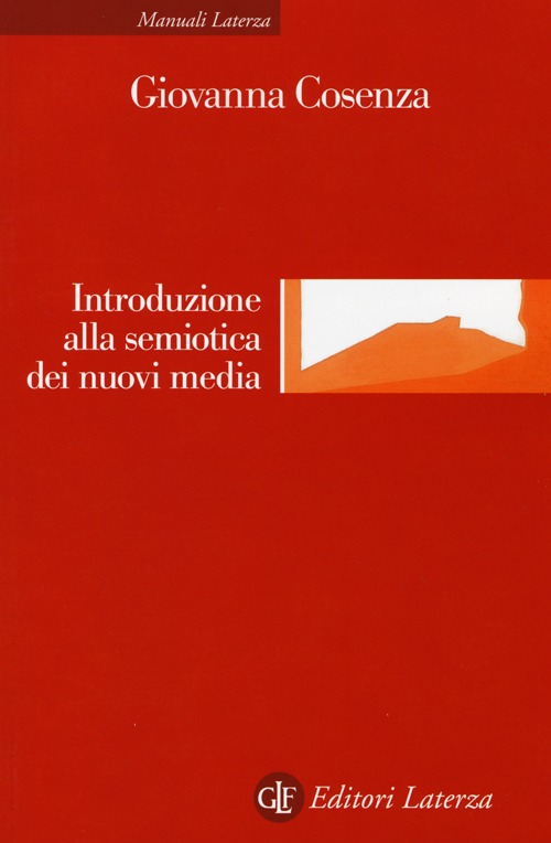 Introduzione alla semiotica dei nuovi media Scarica PDF EPUB
