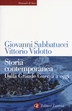 Libro Storia contemporanea. Dalla Grande Guerra a oggi. Nuova ediz. Giovanni Sabbatucci Vittorio Vidotto