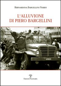 L' alluvione di Piero Bargellini