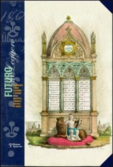 Futuro da leggere. Almanacchi, lunari, calendari e strenne della Biblioteca Comunale Centrale di Firenze. Catalogo della mostra.pdf