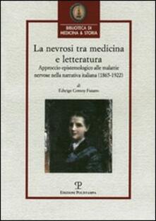 La nevrosi tra medicina e letteratura. Approccio epistemologico alle malattie nervose nella letteratura italiana (1865-1922).pdf