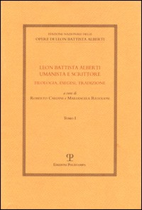 Image of Leon Battista Alberti umanista e scrittore. Filologia, esegesi, tradizione