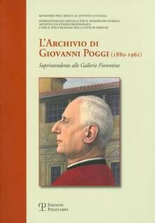 L archivio di Giovanni Poggi (1880-1961). Soprintendente alle gallerie fiorentine.pdf