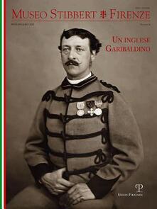 Museo Stibbert. Firenze. Ediz. italiana e inglese. Vol. 14: Un inglese garibaldino..pdf