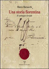 Una storia fiorentina. Il carteggio Arrighi