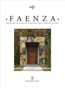 Faenza. Bollettino del museo internazionale delle ceramiche in Faenza (2013). Vol. 2.pdf