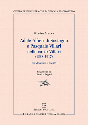 Adele Alfieri Di Sostegno e Pasquale Villari nelle Carte Villari (1888-1917). Con documenti inediti
