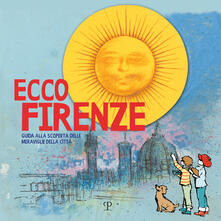 Ecco Firenze. Guida alla scoperta delle meraviglie della città.pdf