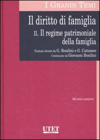 Il diritto di famiglia. Vol. 2: Regime patrimoniale della famiglia.