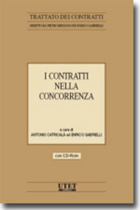 I contratti nella concorrenza. Con CD-ROM