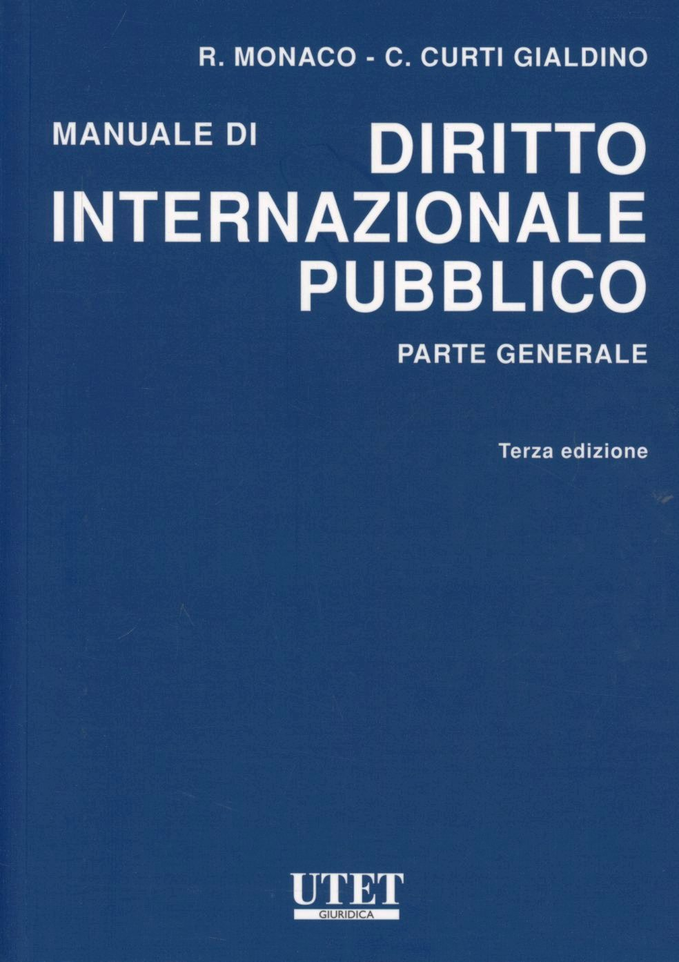 Manuale di diritto internazionale pubblico. Parte generale