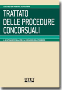 Trattato delle procedure concorsuali. Vol. 4: Superamento della crisi e la conclusione delle procedure.