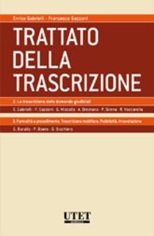 Trattato della trascrizione: La trascrizione delle domande giudiziali-Formalità e procedimento. Vol. 2.pdf