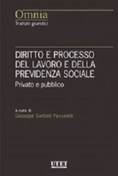 Copertina  Diritto e processo del lavoro e della previdenza sociale. Il lavoro privato e pubblico