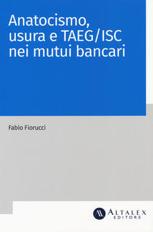 Anatocismo, usura e Taeg/Isc nei mutui bancari.pdf