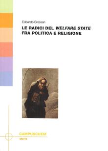 Le radici del «welfare state» fra politica e religione.pdf
