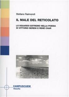 Il male del reticolato. Lo sguardo estremo nella poesia di Vittorio Sereni e René Char.pdf