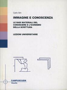 Immagine e conoscenza. Le basi materiali del conoscere e liconismo della scrittura. Lezioni universitarie.pdf