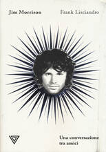 Libro Jim Morrison. Una conversazione tra amici Frank Lisciandro