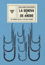 Libro La Genova di De Andrè Giuliano Malatesta