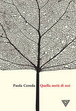 Libro Quella metà di noi Paola Cereda
