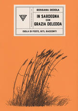 Libro In Sardegna con Grazia Deledda Rossana Dedola