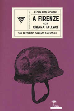 Libro A Firenze con Oriana Fallaci Riccardo Nencini
