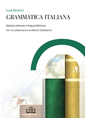 Copertina  Grammatica italiana : italiano comune e lingua letteraria