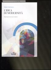 Libro L' Idea di modernità Matei Calinescu