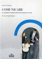 Libro Comunicare. Le molteplici modalità dell'interconnessione umana Ruth Finnegan