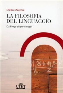 La filosofia del linguaggio. Da Frege ai giorni nostri.pdf