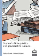 Manuale Di Linguistica Italiana Storia Attualita Grammatica Ediz Mylab Con Etext Con Aggiornamento Online Luca Serianni Giuseppe Antonelli Libro Pearson Ibs