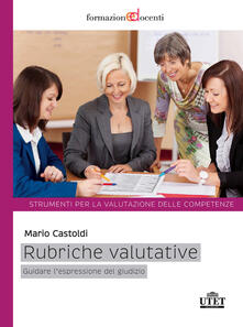 Rubriche valutative. Guidare lespressione del giudizio.pdf