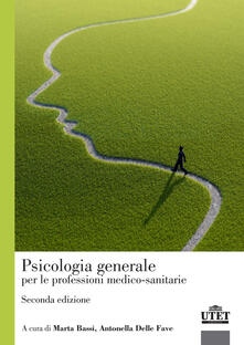 Psicologia generale per le professioni medico-sanitarie.pdf