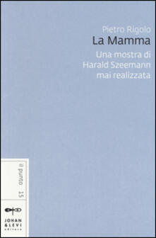 «La mamma». Una mostra di Harald Szeemann mai realizzata.pdf