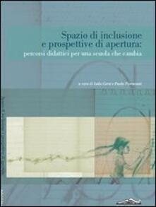 Spazio di inclusione e prospettive di apertura: percorsi didattici per una scuola che cambia.pdf