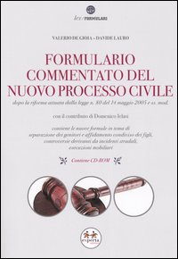 Formulario commentato del nuovo processo civile. Con CD-ROM