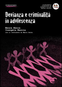 Devianza e criminalità in adolescenza