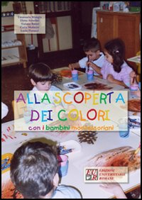 Image of Alla scoperta dei colori con i bambini montessoriani
