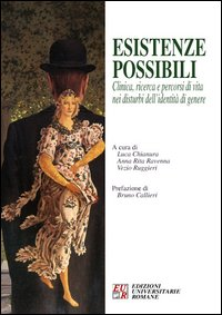 Esistenze possibili. Clinica, ricerca e percorsi di vita nei disturbi dell'identità di genere