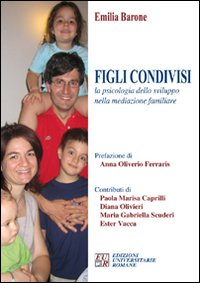 Figli condivisi. La psicologia dello sviluppo nella mediazione familiare